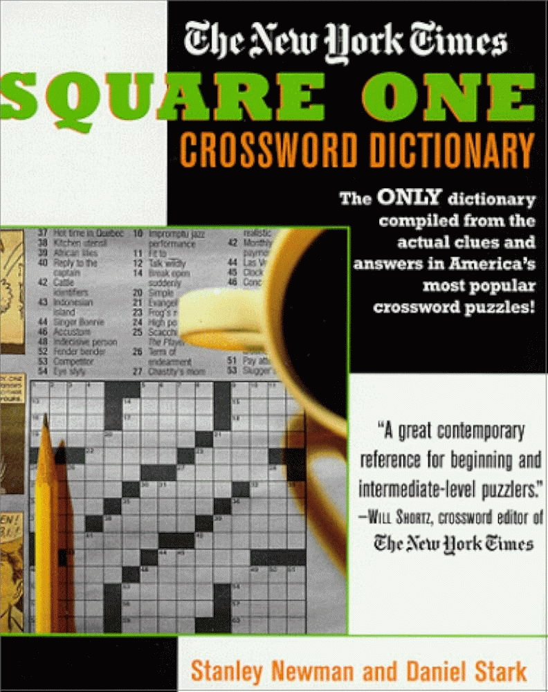 Buy The New York Times Square One Crossword Dictionary The Only Dictionary Compiled From The Actual Clues And Answers In America s Most Popular Crosswords Puzzle Reference Book Online At Low Prices In