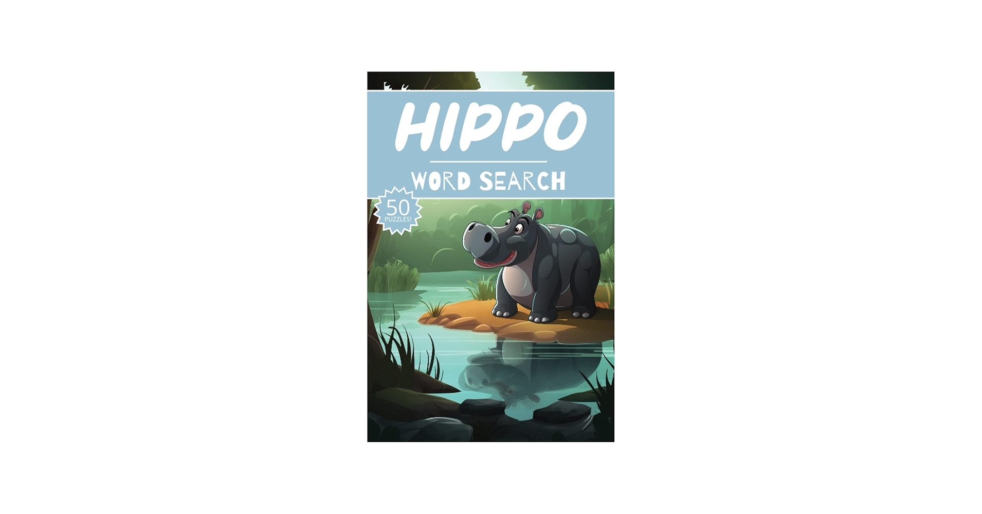 Hippo Word Search 50 Puzzles Word Find Vocabulary Activity Book For Kids Adults And Seniors Press HippoSearch 9798392356362 Amazon Books