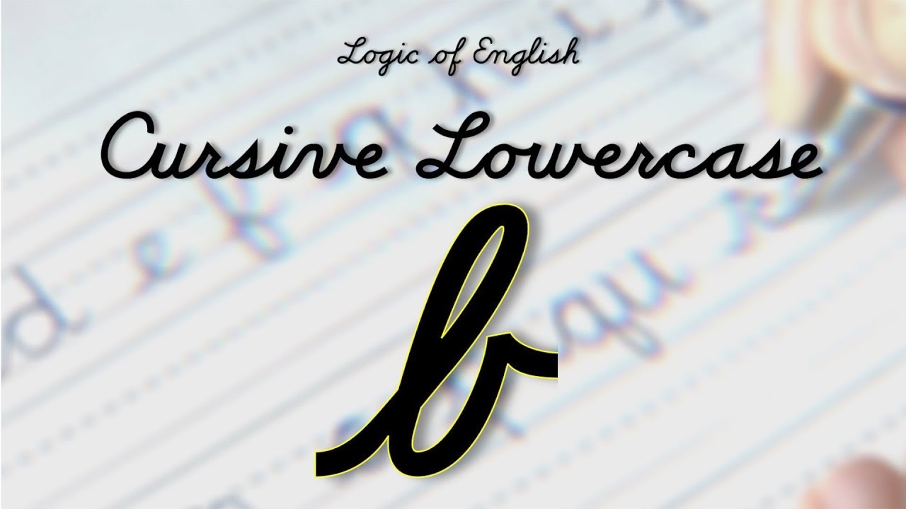 How To Write CURSIVE Lowercase b Using Logic Of English School Cursive Font YouTube