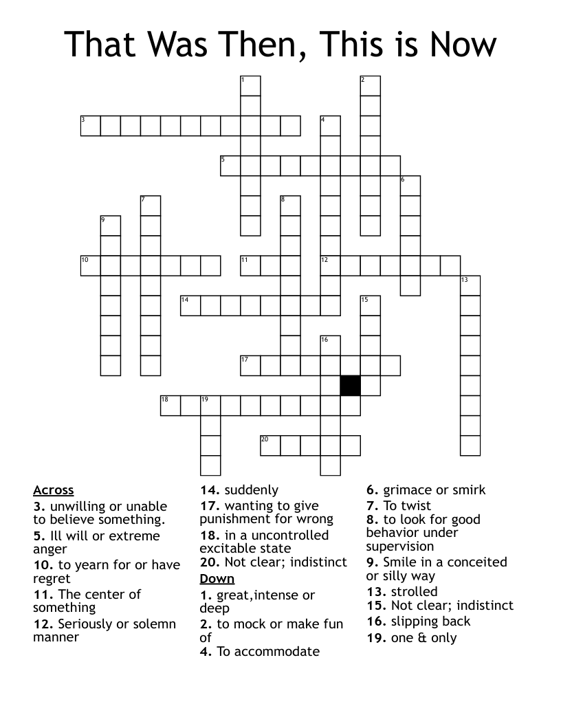 That Was Then This Is Now Crossword WordMint That Was Then This Is Now Crossword WordMint